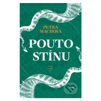 Pouto stínu - Petra Machová - kniha z kategorie Beletrie pro děti