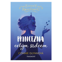 Zápisky z Rosewoodu - Princezna celým srdcem - Connie Glynnová