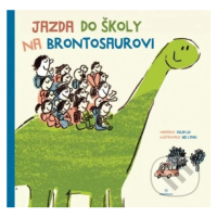 Jazda do školy na brontosaurovi - Julia Liu - kniha z kategorie Pohádky