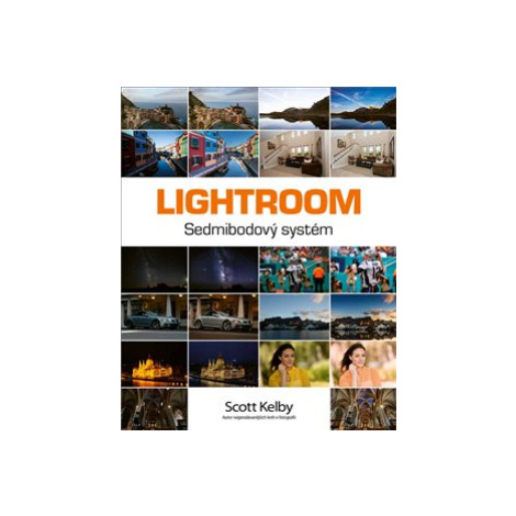 Lightroom – Sedmibodový systém - Scott Kelby Zoner Press