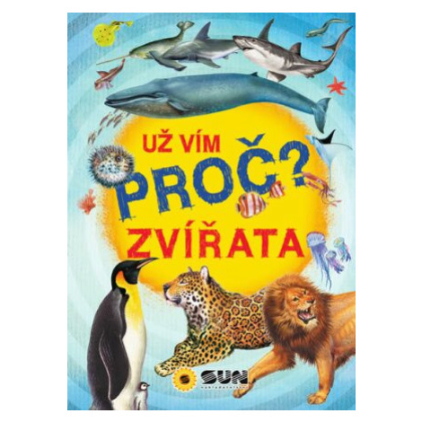 Už vím proč? Zvířata SUN