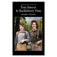 Tom Sawyer a Huckleberry Finn Wordsworth Edition Limited