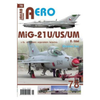 AERO 78 MiG-21U/US/UM 2.díl - Miroslav Irra