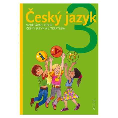 ČESKÝ JAZYK 3 - měkká vazba 92821 Alter