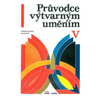 Průvodce výtvarným uměním 5 - Umění od roku 1945 po současnost - Bláha,Slavík