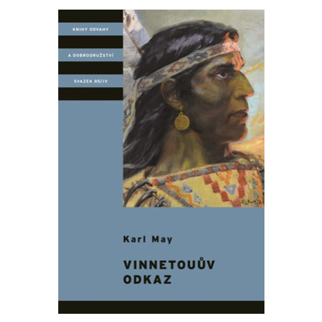 Vinnetouův odkaz | Zdeněk Burian, Karl May, Jiří Stach ALBATROS