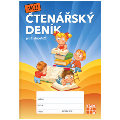 Můj čtenářský deník pro 1. stupeň TAKTIK