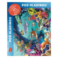 Pod hladinou - Čti a nalepuj, kniha se samolepkami