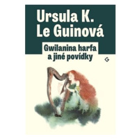 Gwilanina harfa a jiné povídky