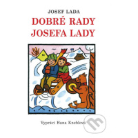 Dobré rady Josefa Lady - Hana Kneblová - kniha z kategorie Naučné knihy