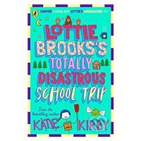 Lottie Brooks's Totally Disastrous School-Trip - Katie Kirby - kniha z kategorie Beletrie pro dě