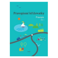 Pravopisné křižovatky Pravopis 1