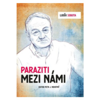 Luděk Sobota: Paraziti mezi námi - Petr Novotný, Luděk Sobota