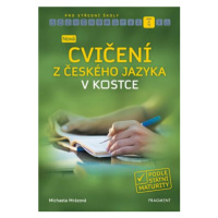 Nová cvičení z českého jazyka v kostce pro SŠ - Michaela Mrázová