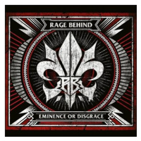 Rage Behind: Eminence Or Disgrace