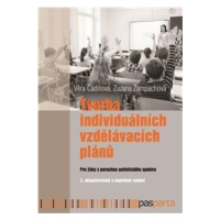 Tvorba individuálních vzdělávacích plánů - Pro žáky s poruchami autistického spektra