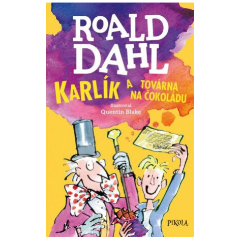Karlík a továrna na čokoládu - Roald Dahl PIKOLA