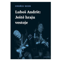 Luboš Andršt - Ještě hraju ve stoje