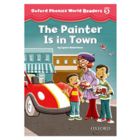 Oxford Phonics World 5 Reader: The Painter is in the Room Oxford University Press