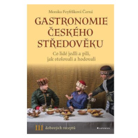 Gastronomie českého středověku - Co lidé jedli a pili, jak stolovali a hodovali