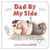 Dad By My Side - Soosh - kniha z kategorie Pohádky