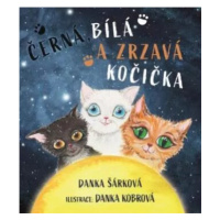 Černá, bílá a zrzavá kočička - Danka Šárková, Danka Kobrová