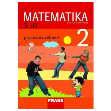 Matematika 2/3. díl Pracovní učebnice - Milan Hejný, Darina Jirotková, Jana Slezáková-Kratochvíl Fraus