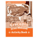 Oxford Read and Imagine Beginner Crocodile in the House Activity Book Oxford University Press