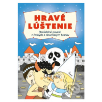 Hrave lustenie: Strašidelné povesti z českých a slovenských hradov - kniha z kategorie Křížovky