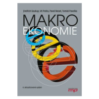 Makroekonomie - Jindřich Soukup, Vít Pošta, Tomáš Pavelka, Pavel Neset