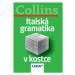 Italská gramatika v kostce - Collins