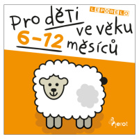 Pro děti ve věku 6-12 měsíců