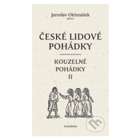 České lidové pohádky III: Kouzelné pohádky 2 - Jaroslav Otčenášek, Ludmila Kejmarová (Ilustrátor