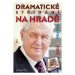 Dramatické střídání na hradě - Jaká je pravda - Jan Bauer