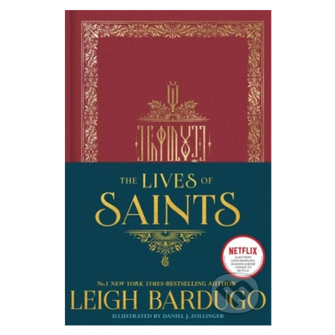 The Lives of Saints - Leigh Bardugo, Daniel J. Zollinger (ilustrácie) - kniha z kategorie Beletr Orion