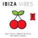 Various: Ibiza Vibes - Chilly Beats Ambient Rhythm And Smooth Sounds