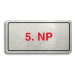 Accept Piktogram "5. NP" (160 × 80 mm) (stříbrná tabulka - barevný tisk)