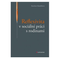 Reflexivita v sociální práci s rodinami