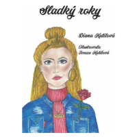 Sladký roky - Diana Kutilová