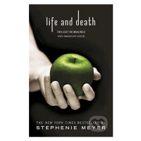 Life and Death (Twilight Reimagined) - Stephenie Meyer - kniha z kategorie Beletrie pro děti