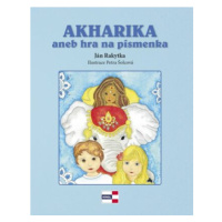 Akharika aneb hra na písmenka - Ján Rakytka, Petra Šolcová