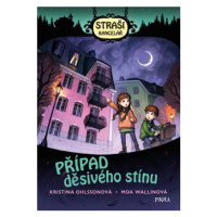 Strašikancelář: Případ děsivého stínu - Kristina Ohlssonová, Moa Wallinová