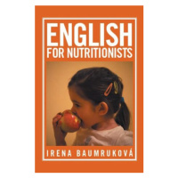 English for nutritionists (Angličtina pro nutriční terapeuty) - Irena Baumruková