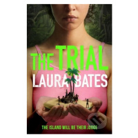 The Trial - Laura Bates - kniha z kategorie Beletrie pro děti