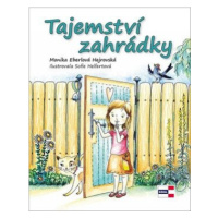 Tajemství zahrádky - Eberlová Hejrovská Monika, Sofie Helfertová