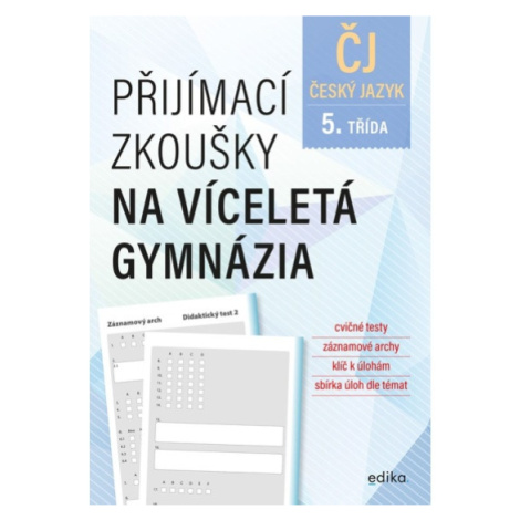 Přijímací zkoušky na víceletá gymnázia – český jazyk Edika