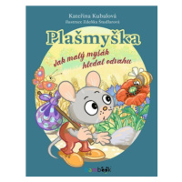 Plašmyška - Jak malý myšák hledal odvahu - Zdeňka Študlarová, Kateřina Kubalová