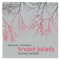 Maraca - Zimbova: Krvavé balady - CD