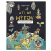 Atlas mýtov (Hrdinovia, bohovia a príšery na mapách dvanástich tajuplných mytologických svetov) 