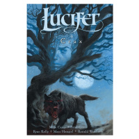 Lucifer 9 - Crux - Mike Carey